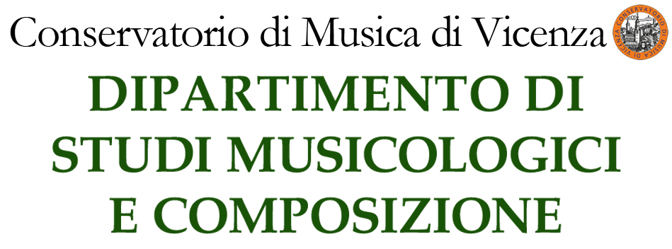 Conservatorio di Musica di Vicenza “Arrigo Pedrollo”, Dipartimento di Studi Musicologici e composizione