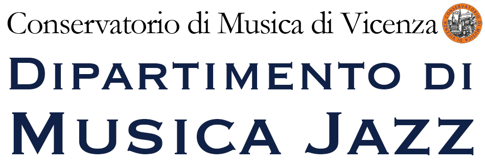 Conservatorio di Musica di Vicenza “Arrigo Pedrollo”, Dipartimento di Musica Jazz